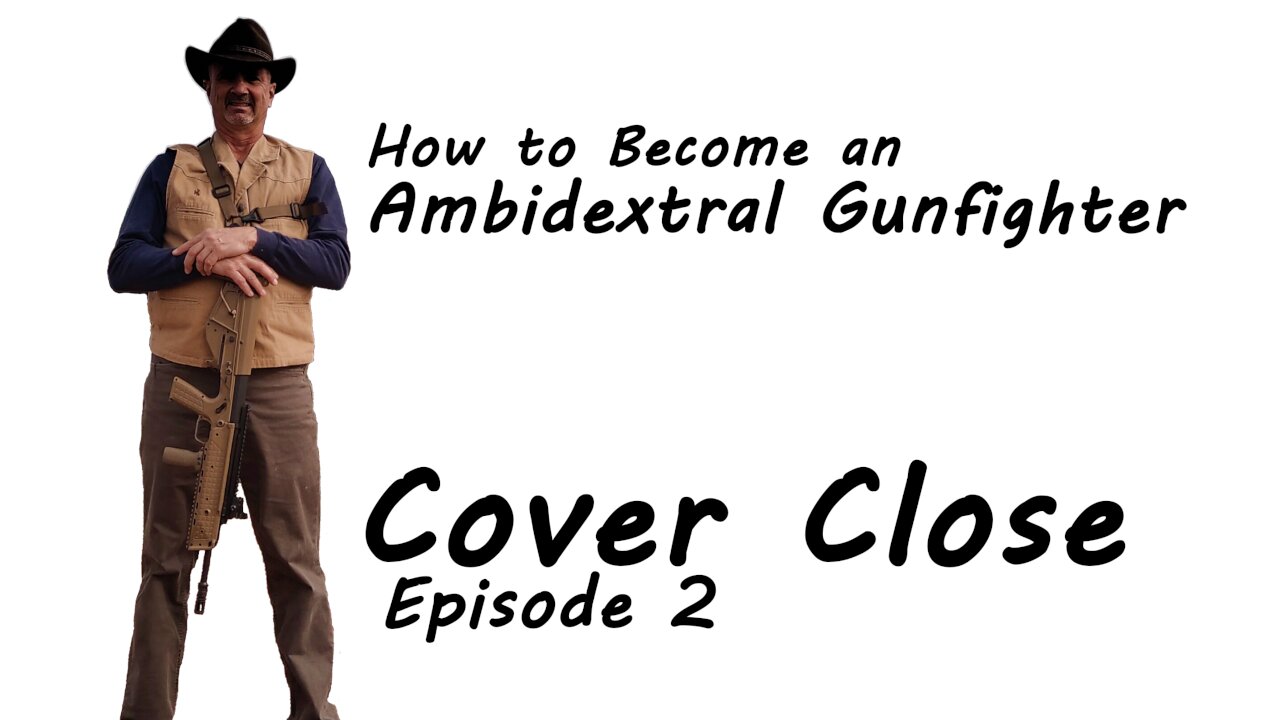 Episode 2 Cover Close - How to Become an Ambidextral Gunfighter