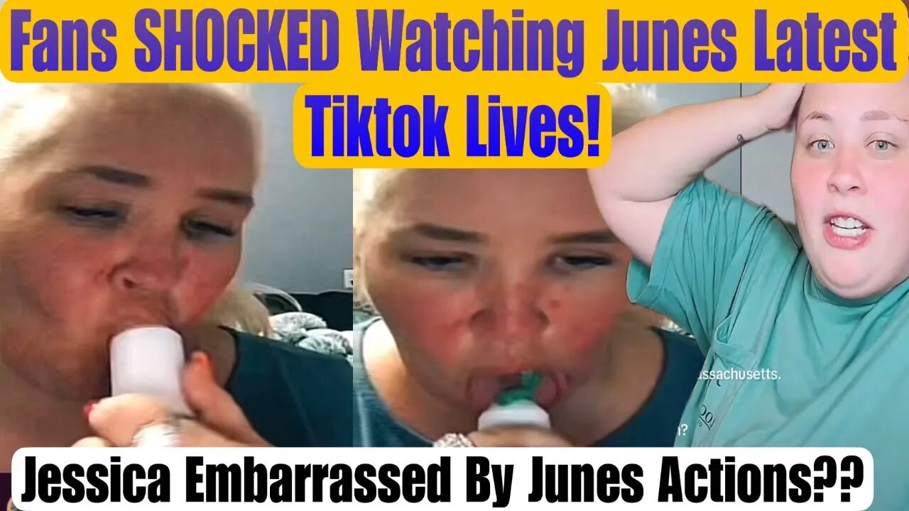 Mama June Tiktok Lives Have Fans Concerned & Her Daughter Jessica Embarrassed! Is June OK??