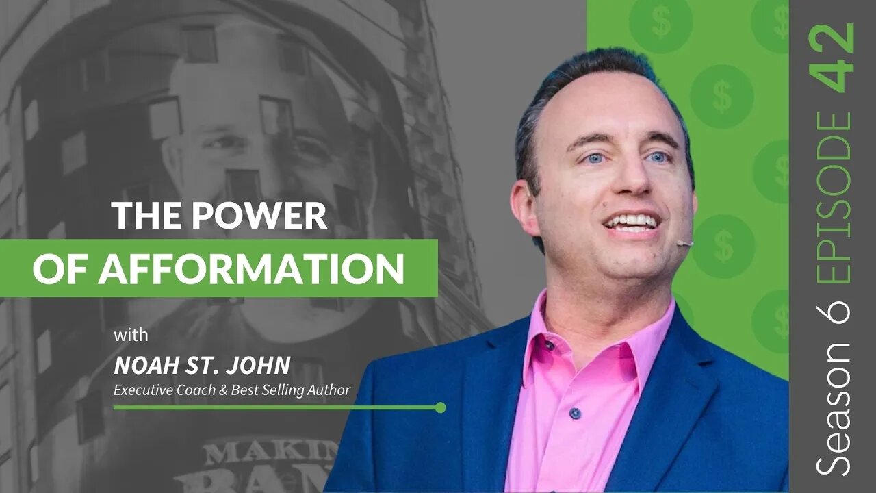 The Power Of Afformation With Noah St. John #MakingBank #S6E42