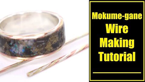 How to make your own Mokume-gane wire