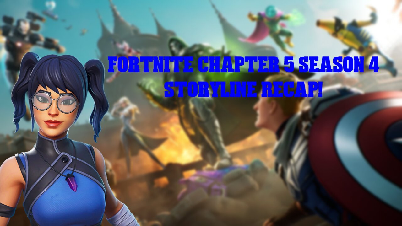 Chapter 5 Season 4 Fortnite Storyline Recap!