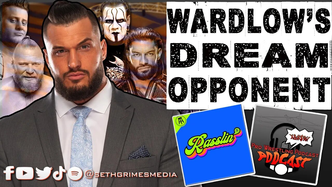 Wardlow on his Dream Opponent | Clip from the Pro Wrestling Podcast Podcast |#aew #wardlow