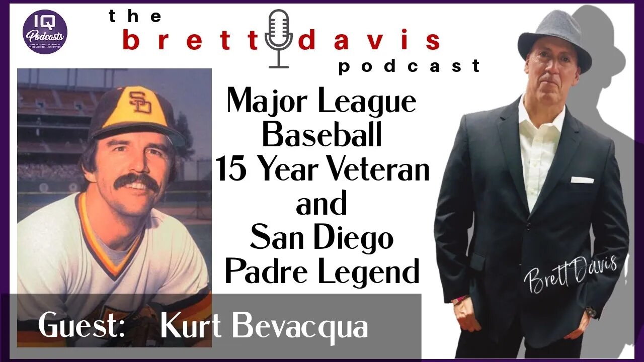 Kurt Bevacqua on The Brett Davis Podcast