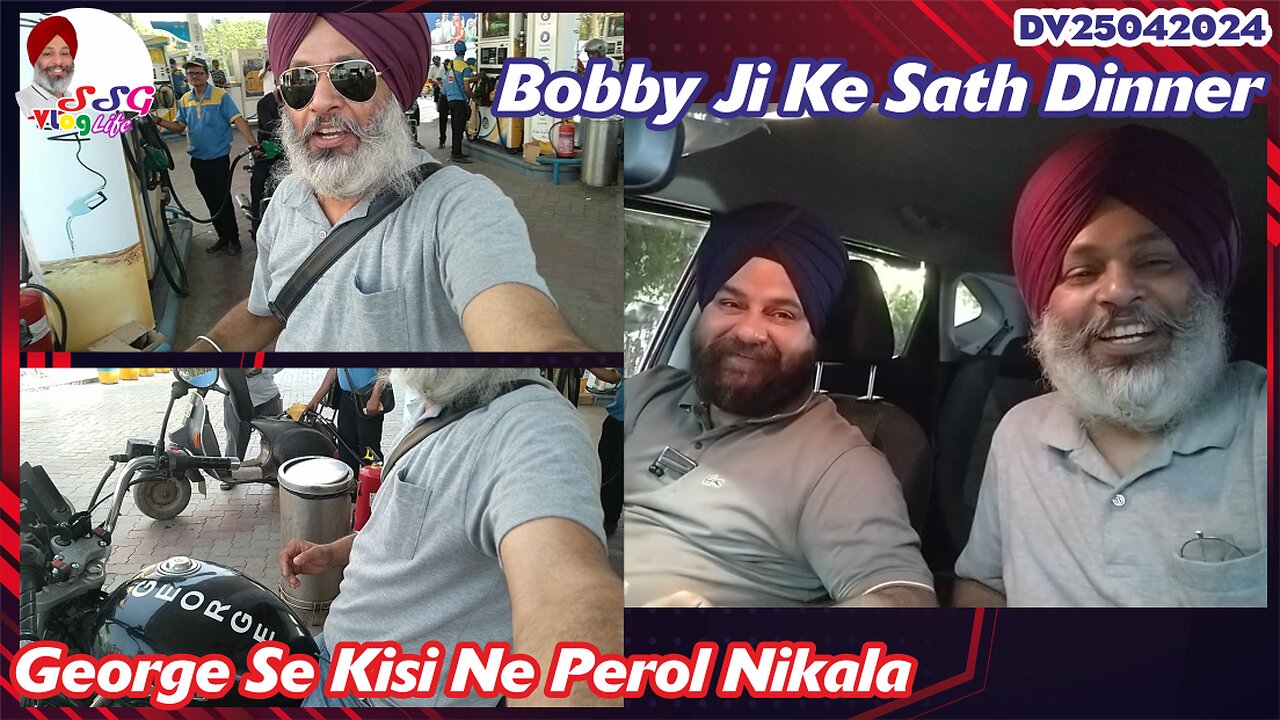 George Se Kisi Ne Perol Nikala | Bobby Ji Ke Sath Dinner DV27052024 @SSGVLogLife