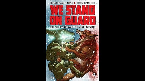 WE STAND ON GUARD #4 REVIEW. There goes the hideout (with explosions).