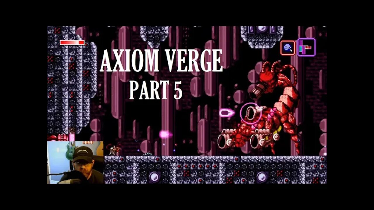 Axiom Verge Part 5 - How to SAFELY Hypo-Atomize Your Pet Scorpion