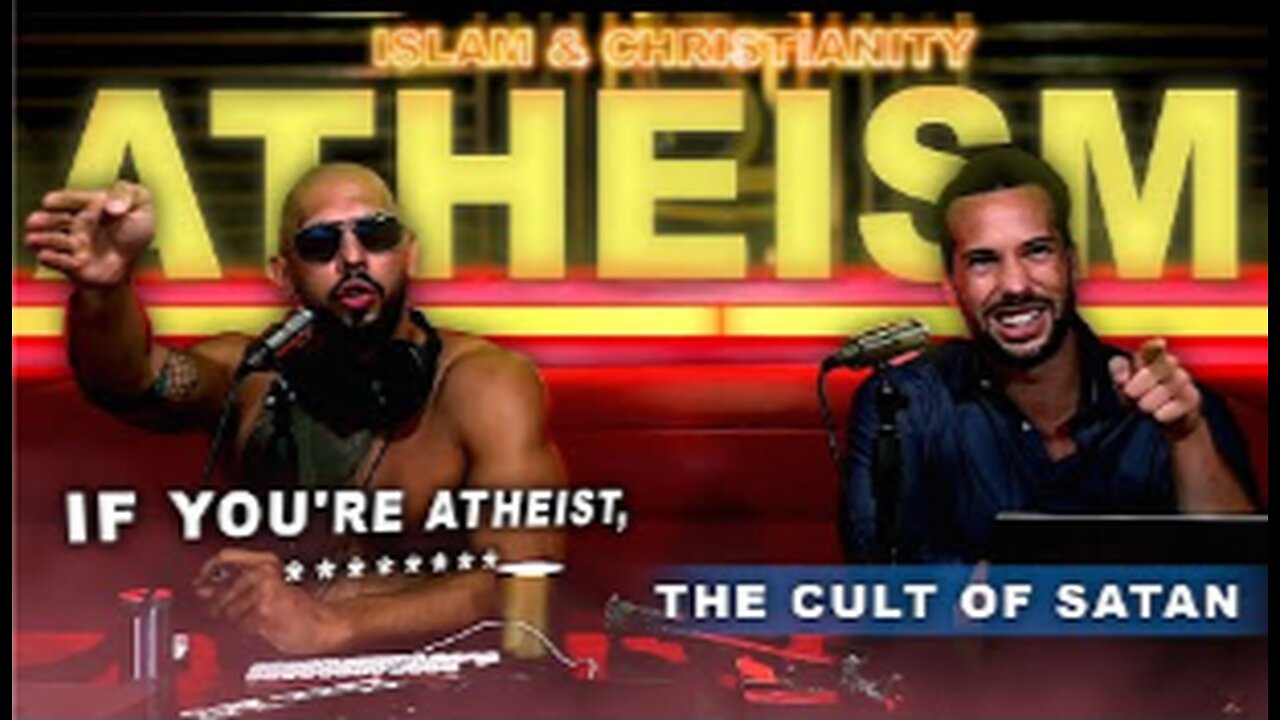 NEW/HEATED | Andrew & Tristan Annoyed At Atheists' Hypocrisy!