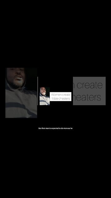 Women create Male cheaters