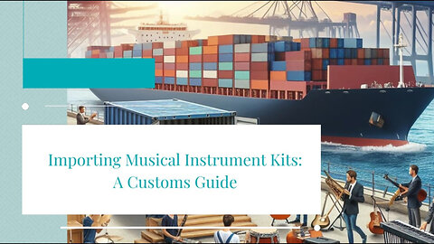 Unlock the Importing Process: Musical Instrument String Changing Kits