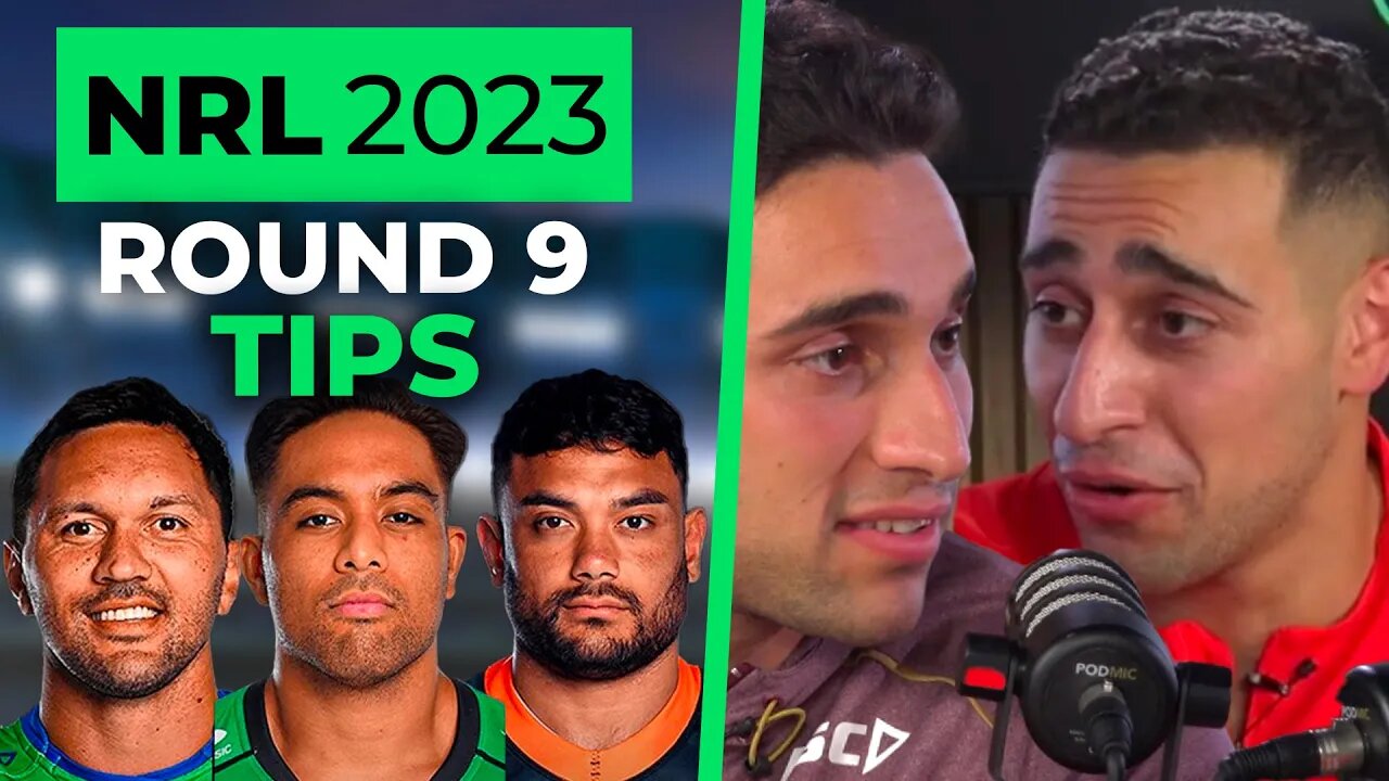 NRL ROUND 9 PICKS & TIPS | Prime Time