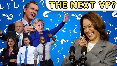 Kamala’s Vice President, Who’s it going to be?