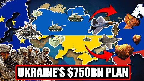 "Ukraine's Daring $750 Billion Strategy for Retribution"