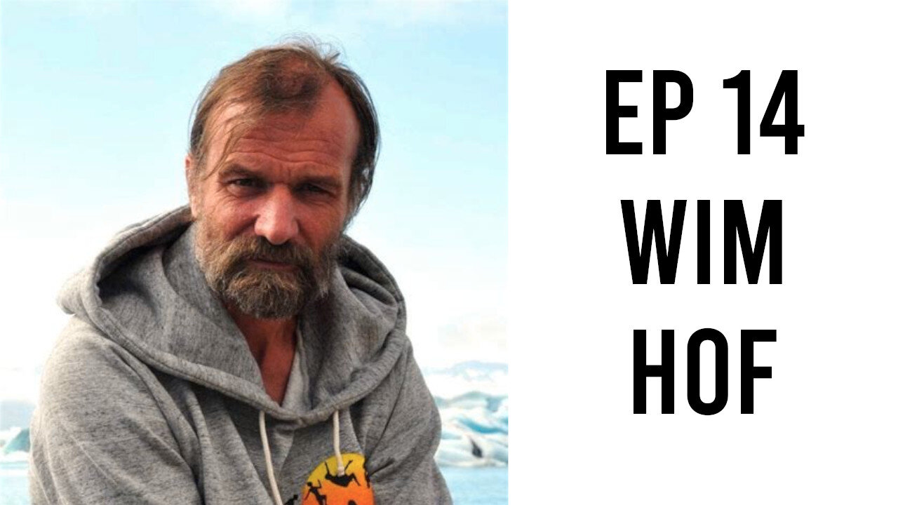 Ep 14 - Wim Hof - How to Biohack Oxygenation, Breath Work, and Cold Thermogenesis