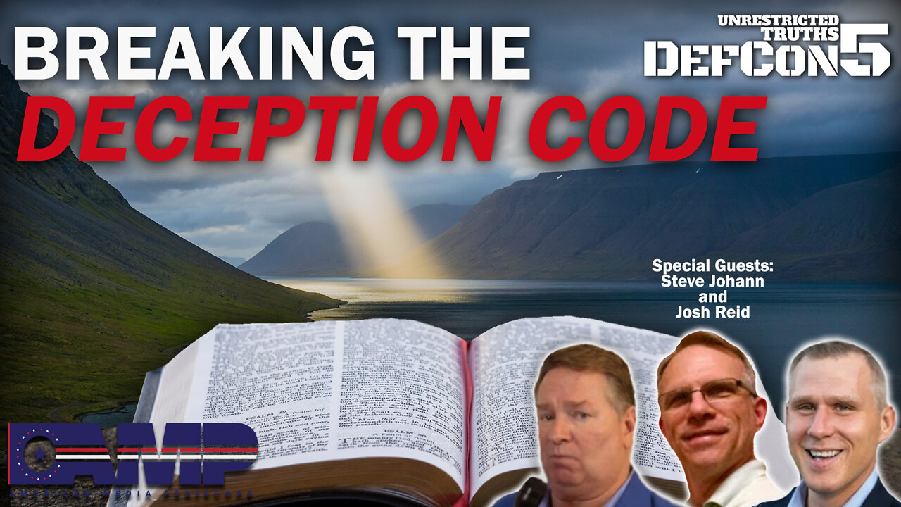 Breaking the Deception Code with Steve Johann and Josh Reid | Unrestricted Truths Ep. 149