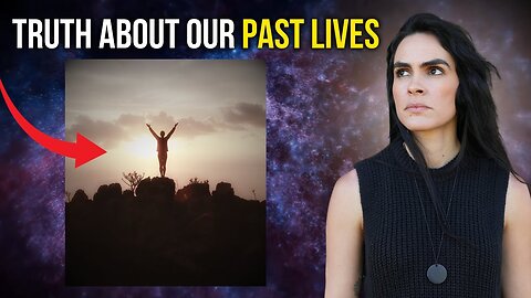 Past Lives Explained (Your Past Lives)