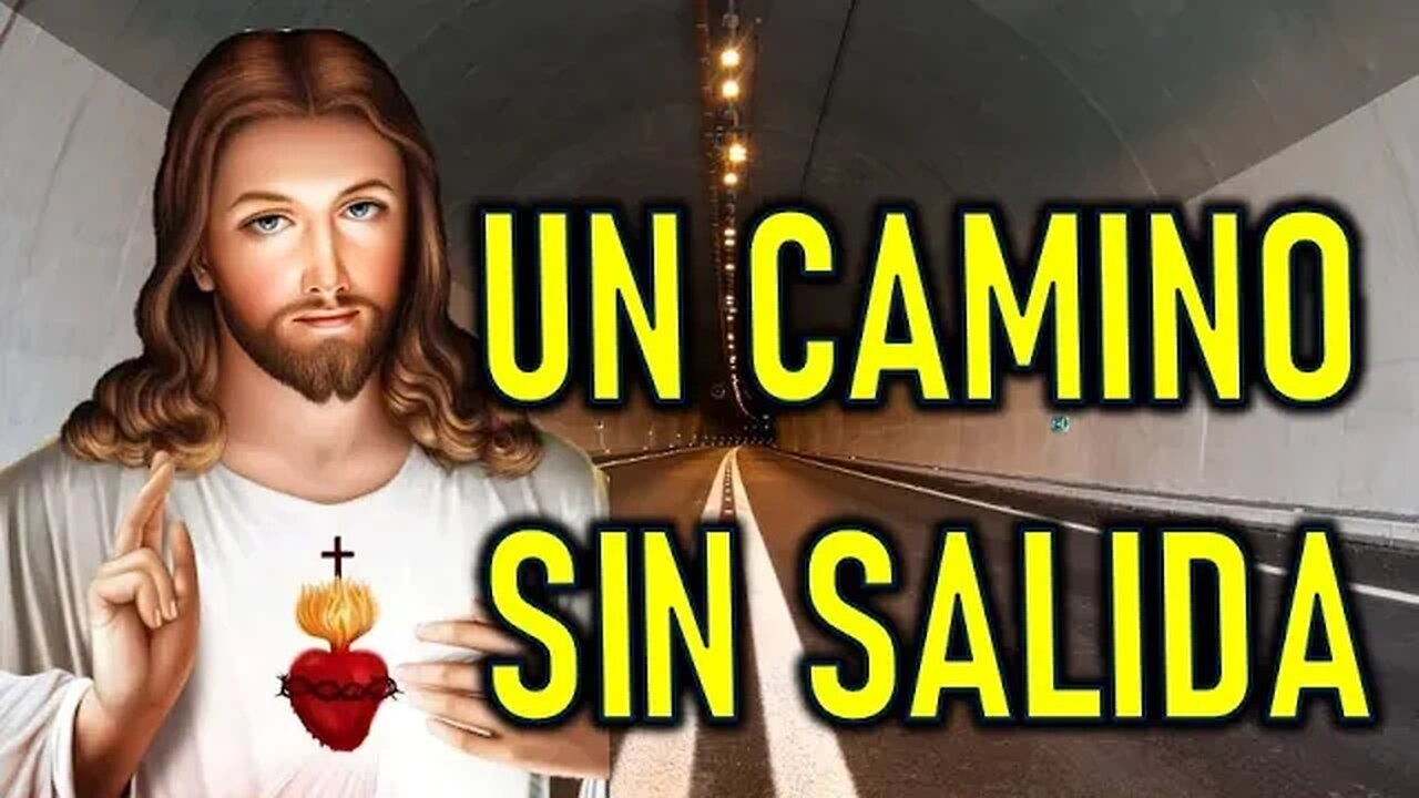 UN CAMINO SIN SALIDA - MENSAJE DE JESÚS A DANIEL DE MARÍA