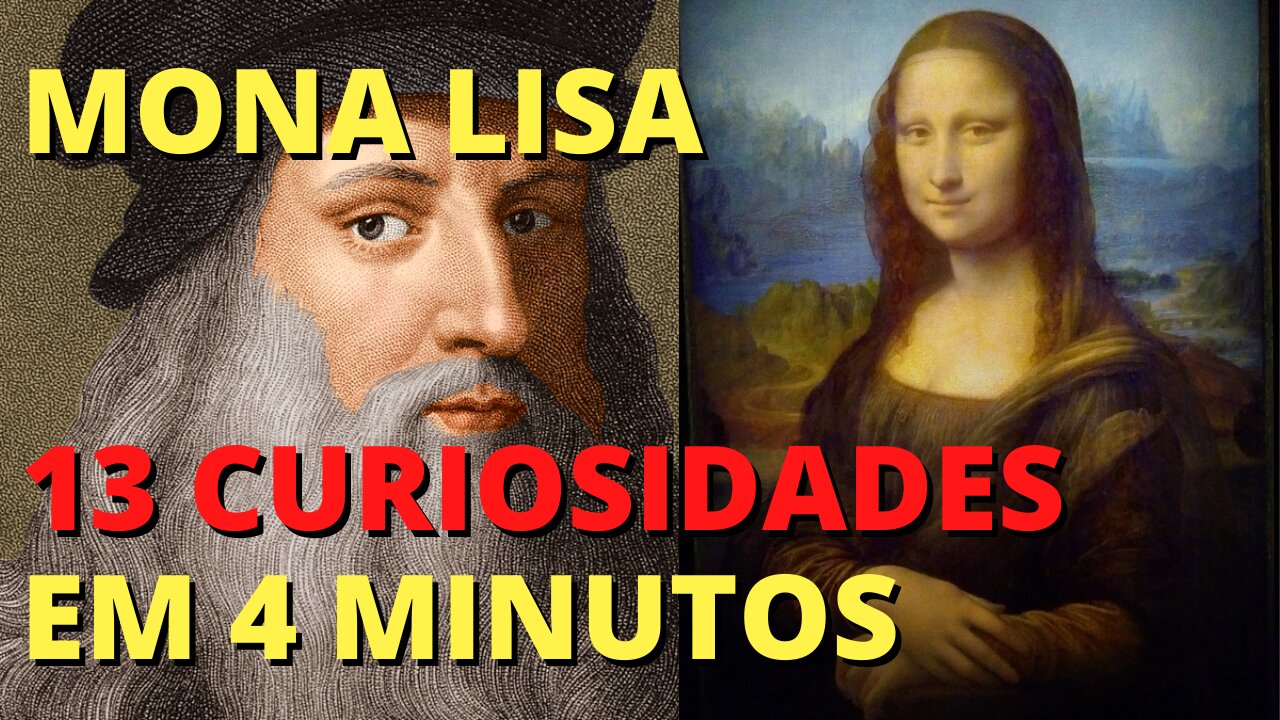 13 CURIOSODADES sobre a MONA LISA em Apenas 4 MINUTOS - Ep.05