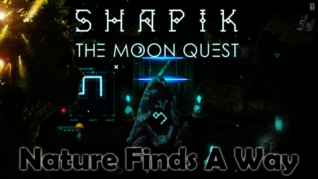 Shapik: The Moon Quest - Nature Finds A Way