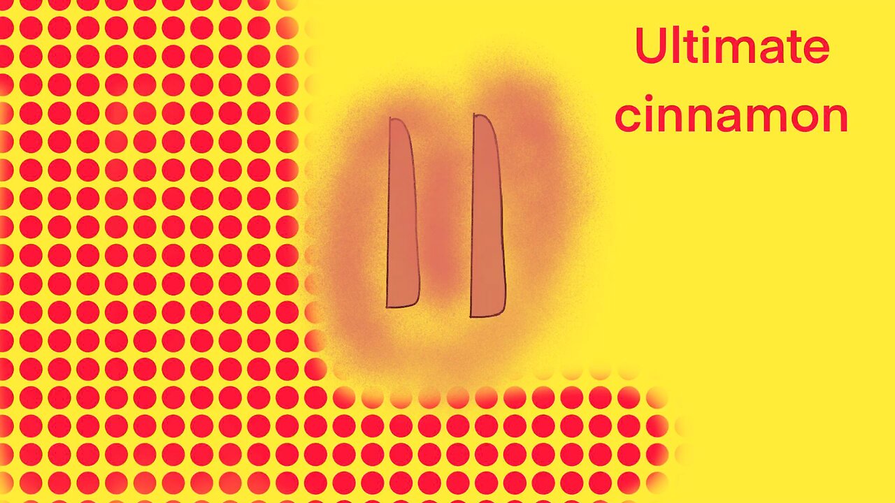 Ultimate cinnamon