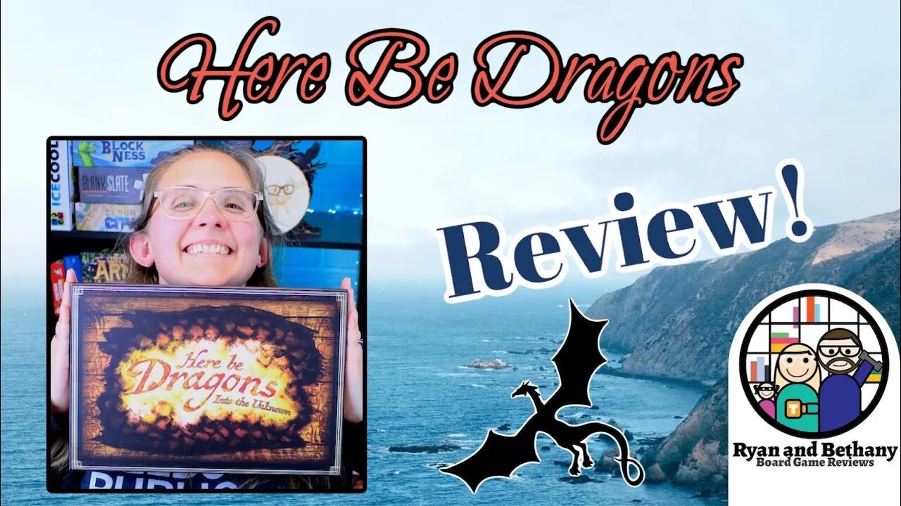 Here Be Dragons Review!