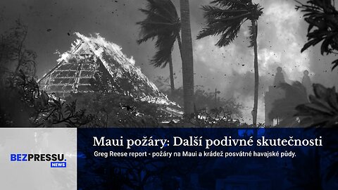 Maui požáry: Další podivné skutečnosti