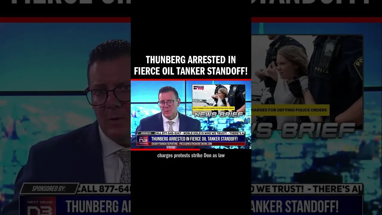 Thunberg Arrested in Fierce Oil Tanker Standoff!