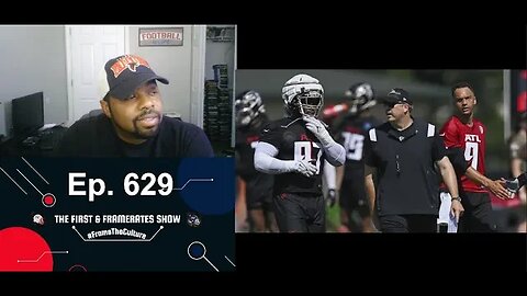 Ep. 629 Training Camp Begins! What's Going On With The Atlanta Falcons