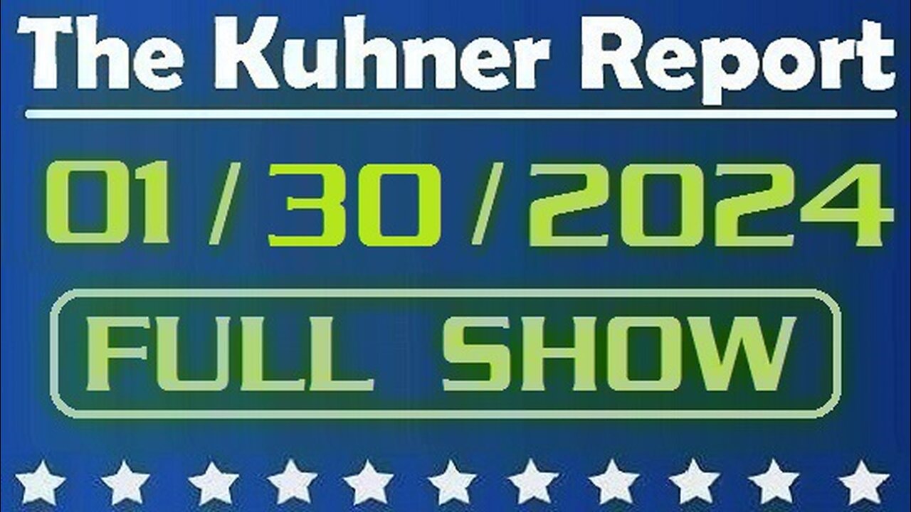 The Kuhner Report 01/30/2024 [FULL SHOW] E. Jean Carroll says she'll use $83m defamation money on «something Trump hates»