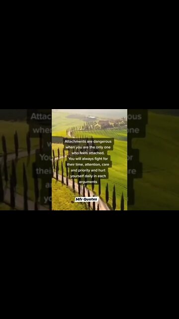 Attachment are dangerous #MfrQuotes