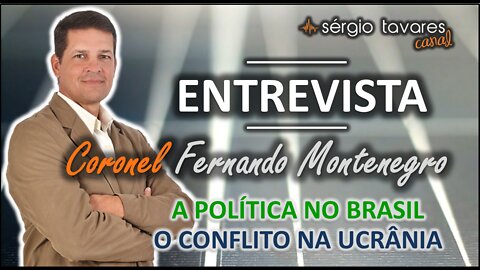 🎙𝗘𝗻𝘁𝗿𝗲𝘃𝗶𝘀𝘁𝗮 - Coronel Fernando Montenegro 🇧🇷 (25.05.2022):