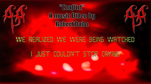 "Conflict" - A music video by Robert Dada