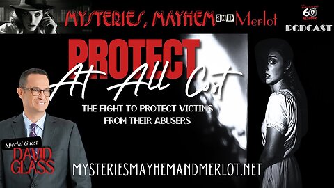 Protect at All Cost with guest David Glass - Mysteries, Mayhem & Merlot