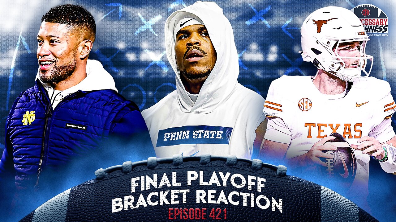 CFB FINAL PLAYOFF BRACKET REACTION + OUTLOOK