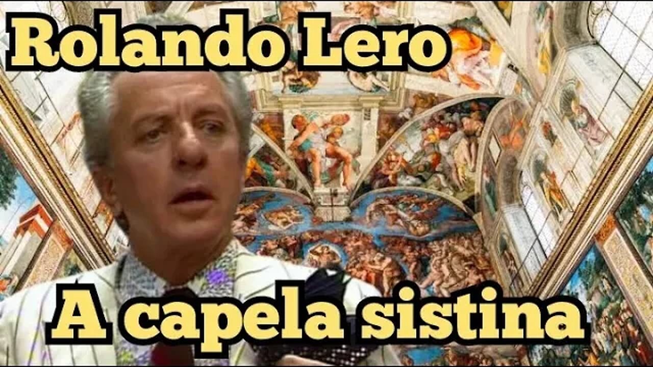 Escolinha do Professor Raimundo; Rolando Lero, a Capela Sistina.