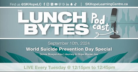LB | Sept. 10/24 | World Suicide Prevention Day Special