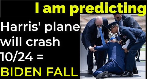 I am predicting: Harris' plane will crash on Oct 24 = BIDEN'S FALL PROPHECY
