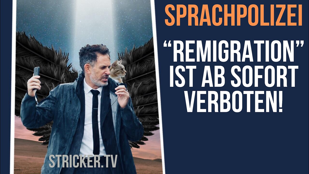 Sprachpolizei: "Remigration" ist ab sofort verboten!