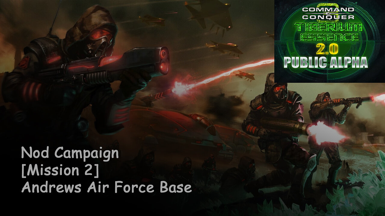 C&C 3 Tiberium Essence 2 | Nod Campaign | 2) Andrews AFB