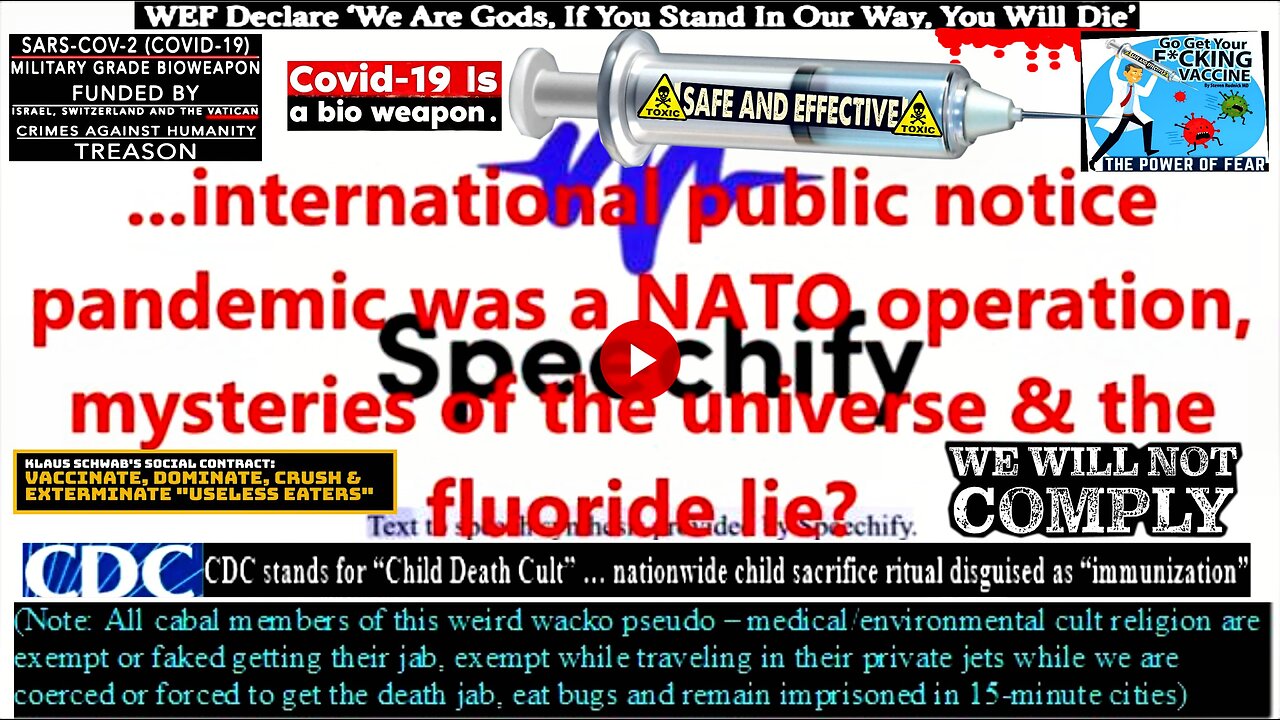 ...international public notice pandemic was a NATO operation, mysteries of the universe & the fluori