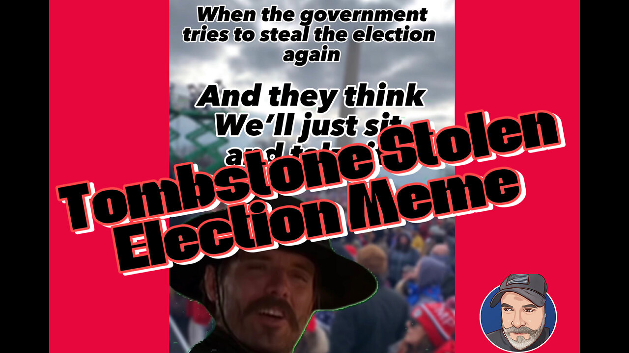 🔥🔥STOLEN ELECTIONS HAVE CONSEQUENCES 🔥🔥 | Tombstone Meme