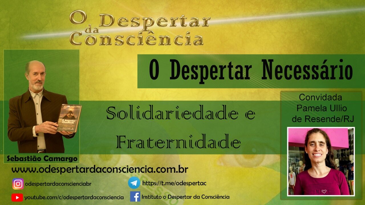 O DESPERTAR NECESSÁRIO - Solidariedade e fraternidade