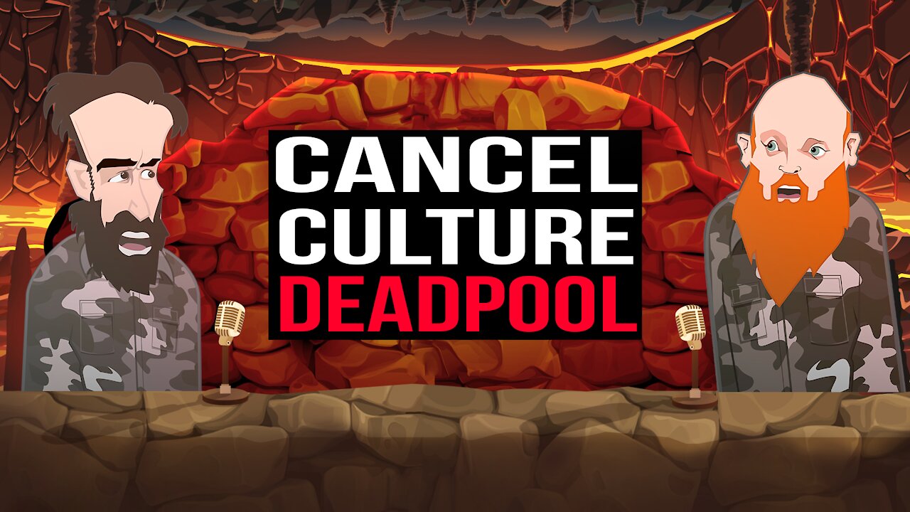 CANCEL CULTURE DEADPOOL ||BUER BITS||