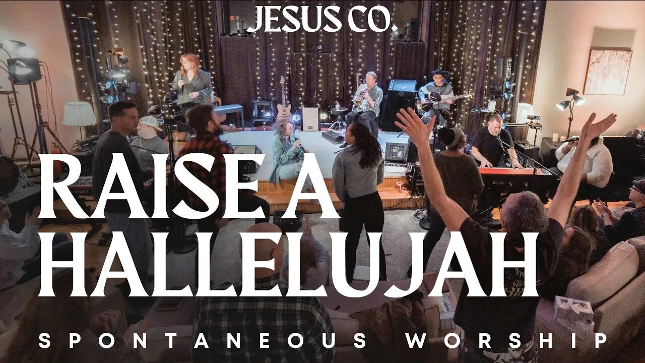 Raise A Hallelujah | Spontaneous Worship from JesusCo Live At Home 02 - 3/31/23