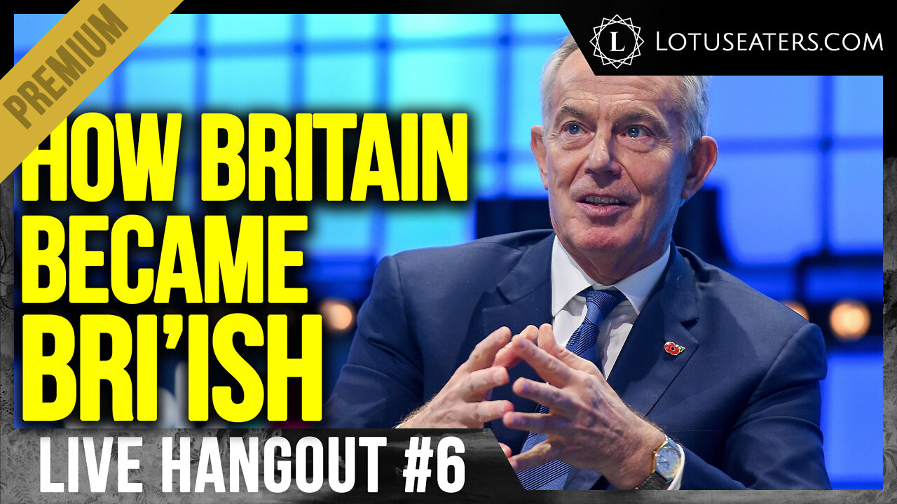 PREVIEW: Hangout #6 | Blair's Abolition of Britain.