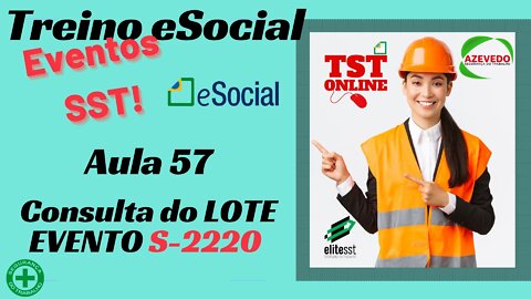 Aula 57 Consulta de LOTE Evento S-2220 eSocial