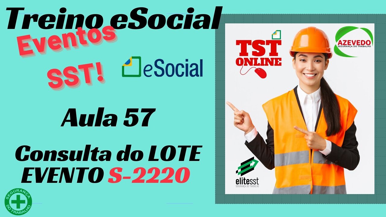 Aula 57 Consulta de LOTE Evento S-2220 eSocial