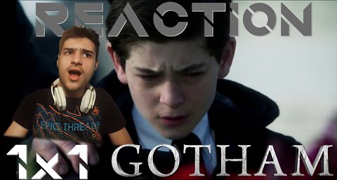 GOTHAM 1x1 REACTION