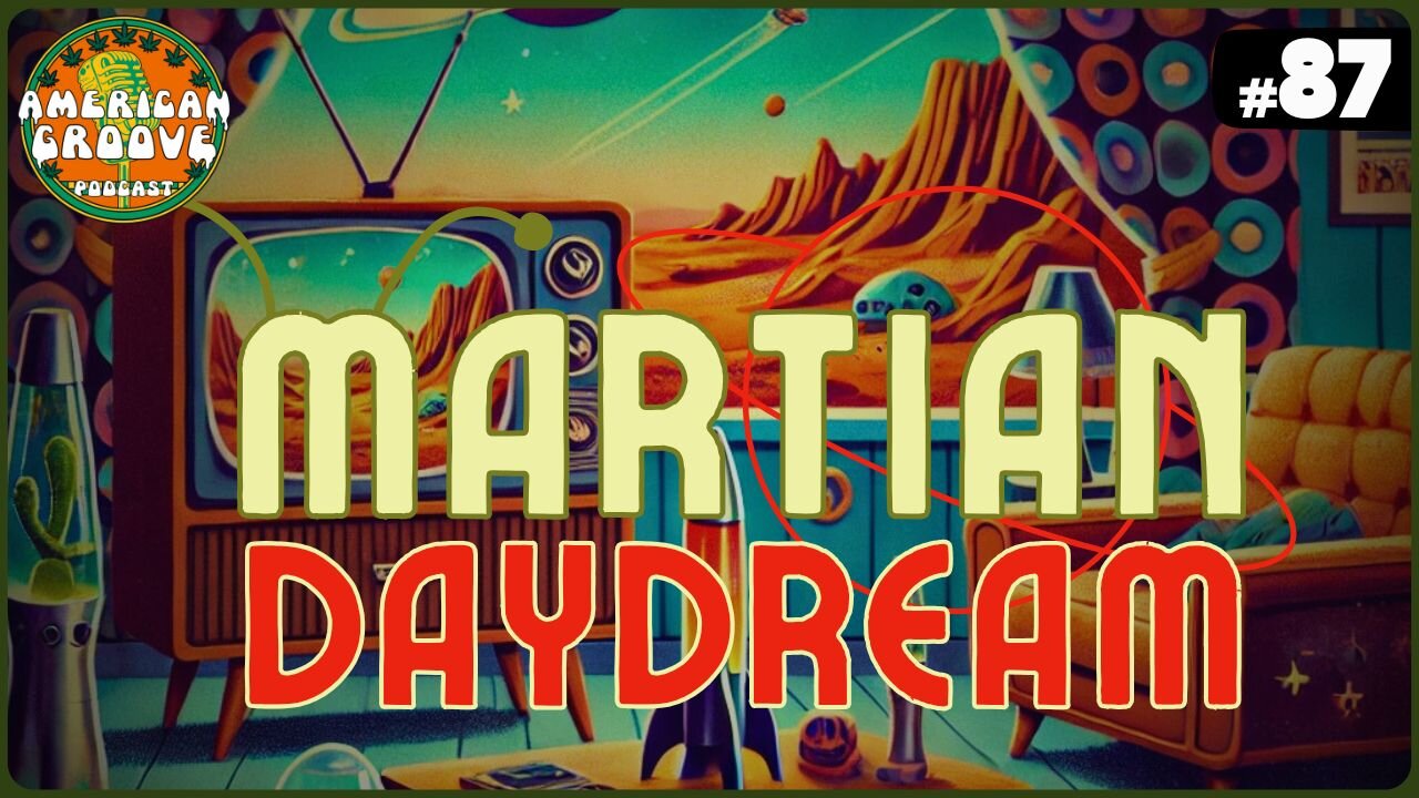 American Groove - #87 Martian Daydream