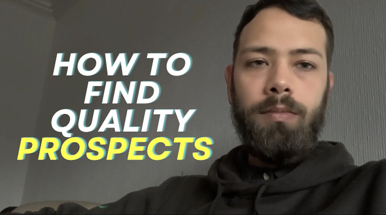 How to find quality prospects