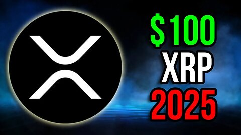Can XRP Reach $100? - Realistically
